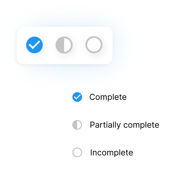Image showing 3 icons with accompanying labels- one blue circle with checkmark inside representing "Completed" work; one half filled grey circle representing "partially complete" work, and one unfilled circle, representing "incomplete" work