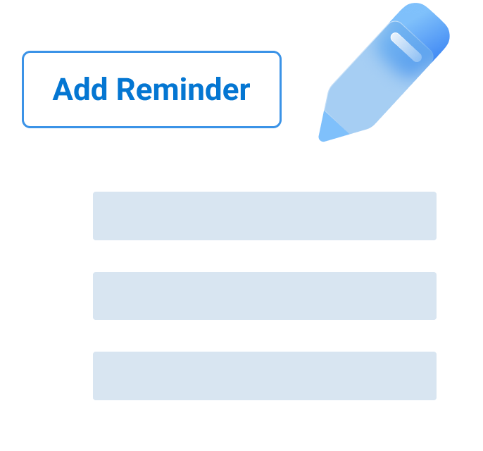 Image highlighting ability to add notes- button labeled "reminders" and a pencil icon to represent editing 